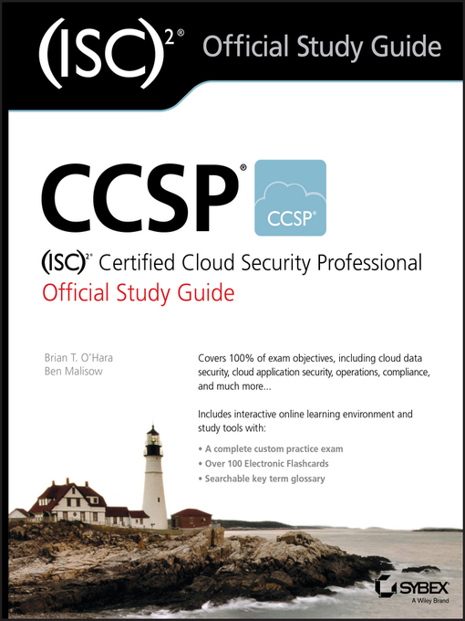 Title details for CCSP (ISC)2 Certified Cloud Security Professional Official Study Guide by Brian T. O'Hara - Available